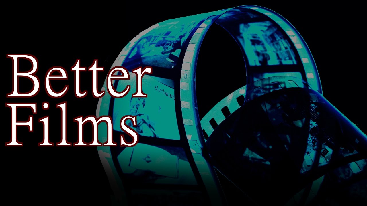 "Better Films" - Creepypasta