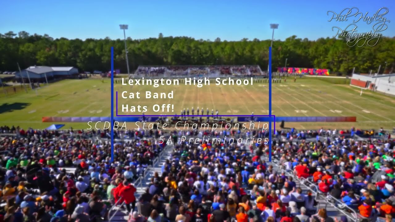 Lexington High School - Cat Band - Hats Off! - SCBDA 5A State Preliminaries 2023