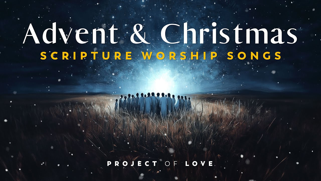 2 HRS: 🎵 Advent & Christmas Scripture Songs || Bible in Song || ❤️ NO AI! || Project of Love 