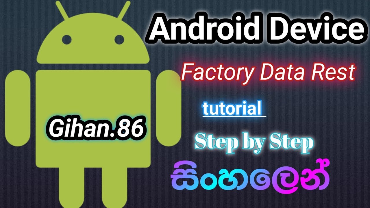 How to any android device factory data reset tutorial @Gihan.86