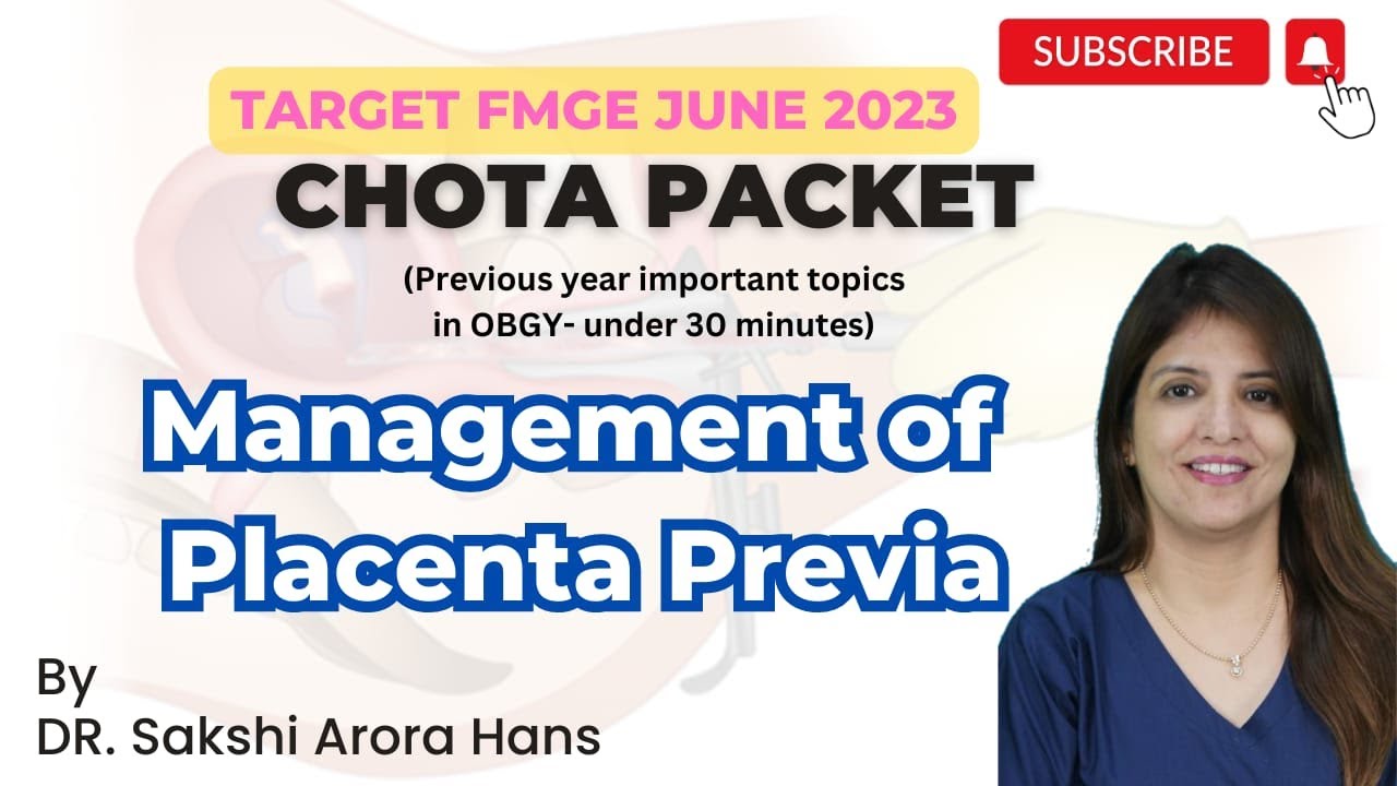 Management of placenta previa for fmge
