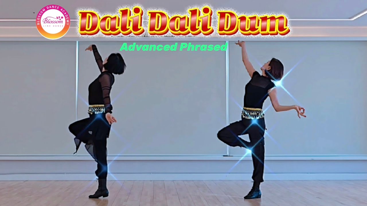 Dali Dali Dum Line Dance/Advanced Phrased/Dali Dali Dum Line Dance/Blossom Jeon Eun-hye Instructor
