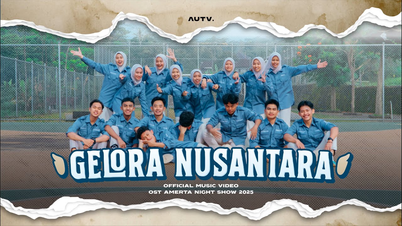 Gelora Nusantara - Official Music Video OST. AMERTA NS 2025