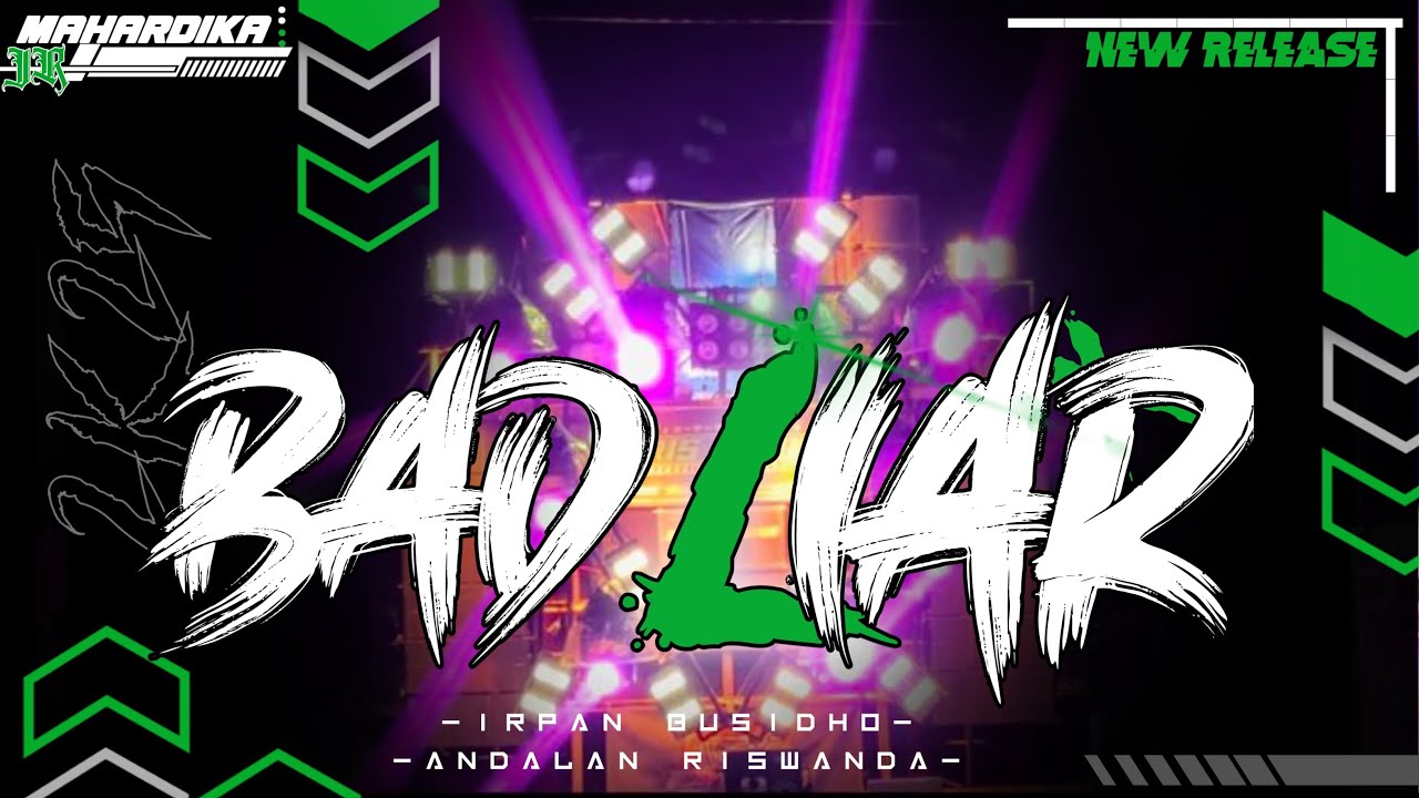 DJ PARGOY BAD LIAR YANG KALIAN CARI CARI ANDALAN RISWANDA || IRPAN BUSIDO