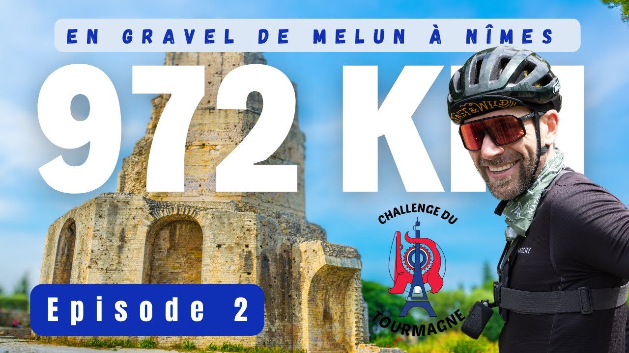 970 km de Gravel de Melun à Nîmes en 5 jours ! Episode 2 (Voyage au bout de ma vie...) 😊
