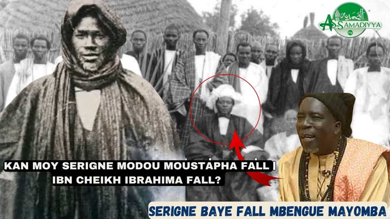 KAN MOY SERIGNE MODOU MOUSTAPHA FALL IBN CHEIKH IBRAHIMA FALL PAR SERIGNE BAYE FALL MAYOMBA
