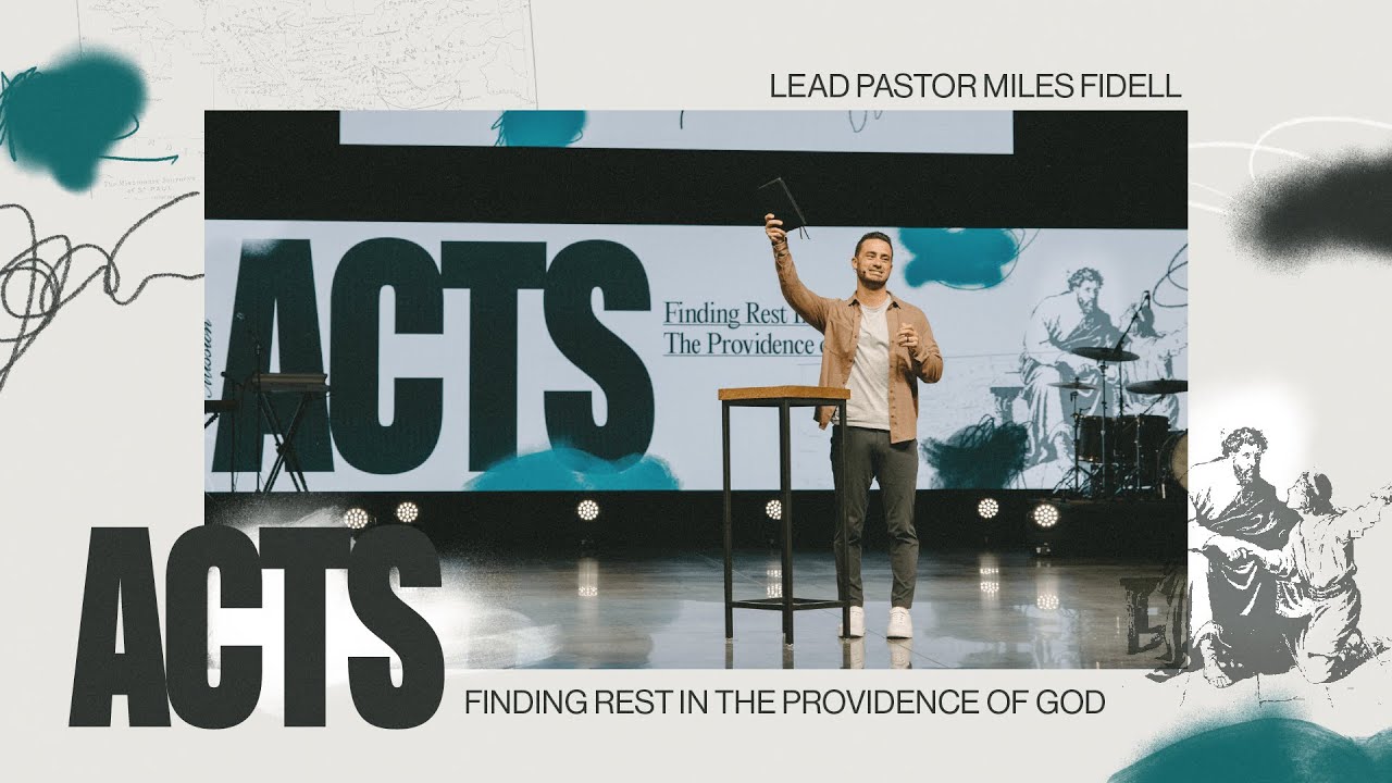 Acts 23:11-24: Finding Rest In The Providence of God – Miles Fidell