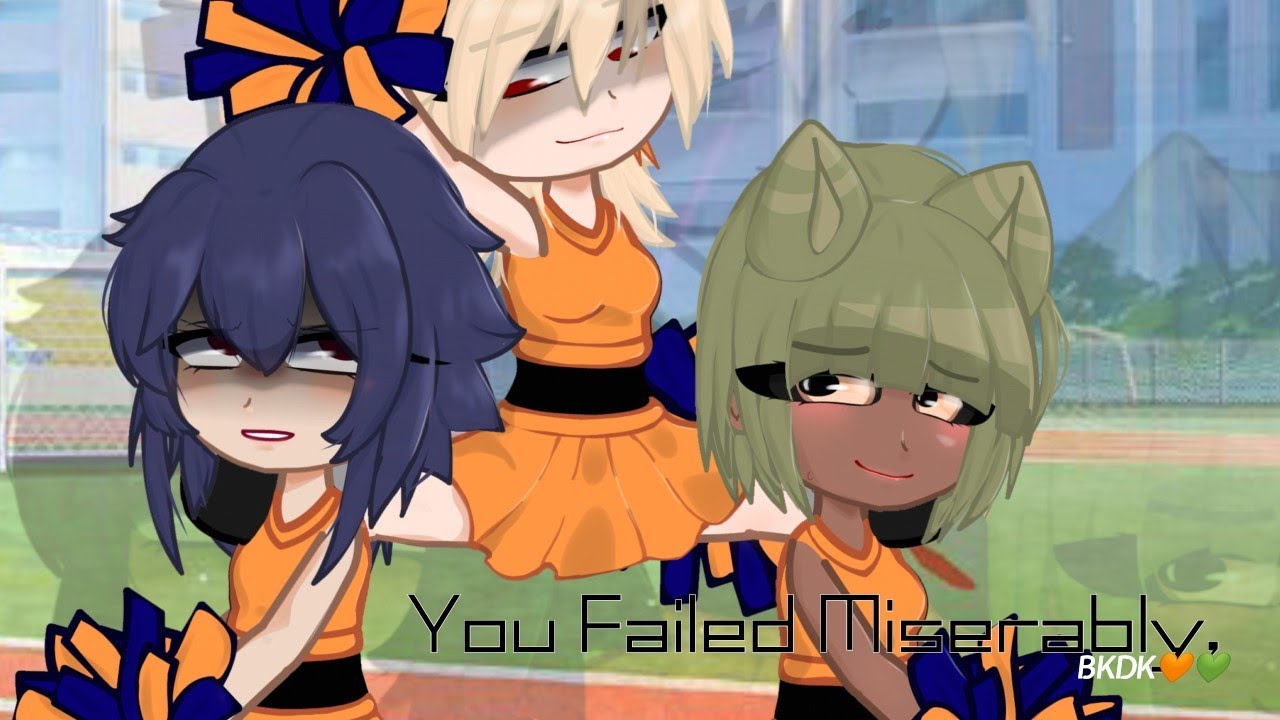 Sorry Honey,You Failed Miserably 👯|Story/Longer Version|Fem Kacchan&Deku AU|🧡💚|mha|meme|Gacha|Pt.1💥|