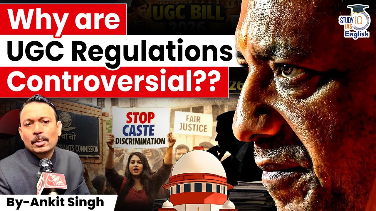UGC's New Rules Spark Caste-Based Controversy NOW? | By Ankit Singh | StudyIQ IAS English
