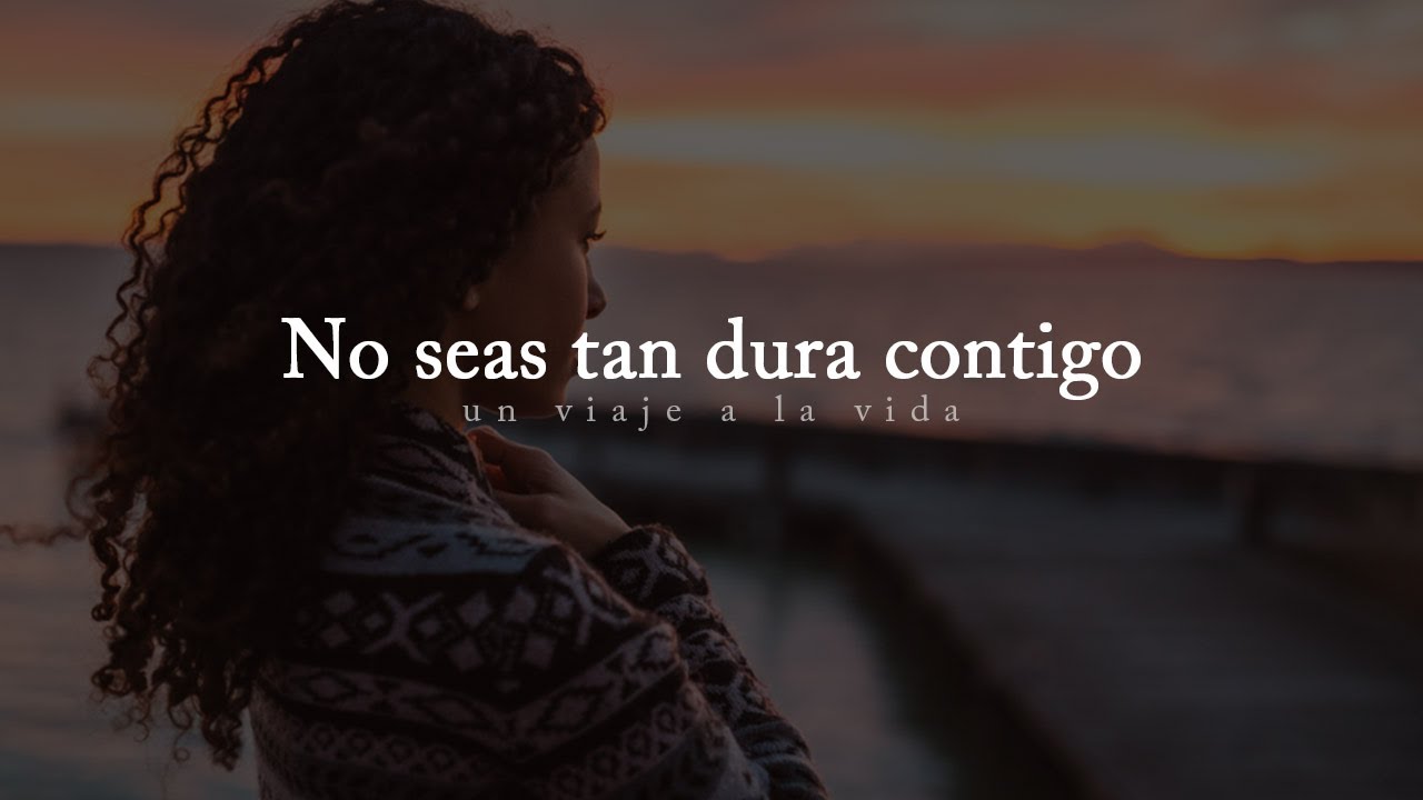Autoestima | No te juzgues por tu pasado, ya no vives allí.