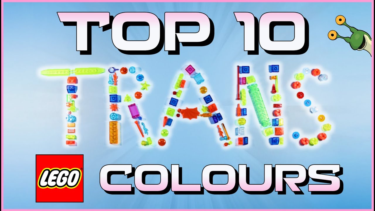 R.R. Slugger’s Top 10 LEGO Trans Colours!