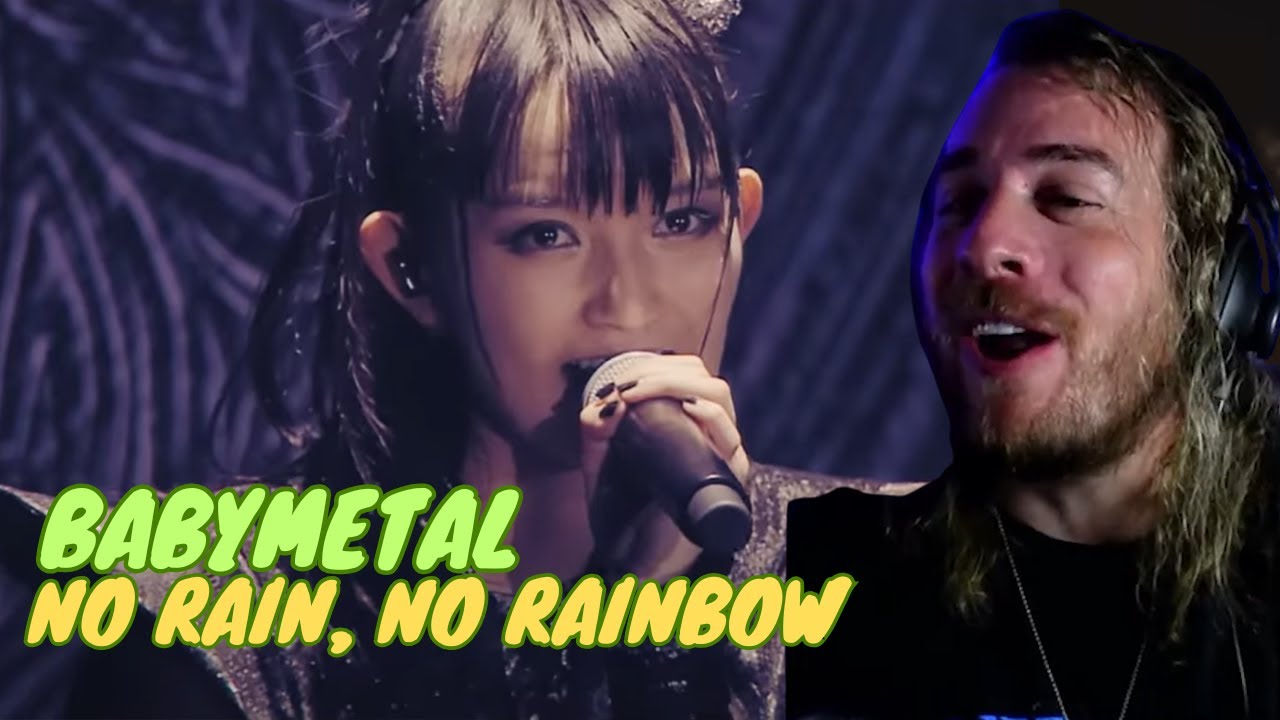 MY FAV SO FAR! | BABYMETAL No Rain, No Rainbow