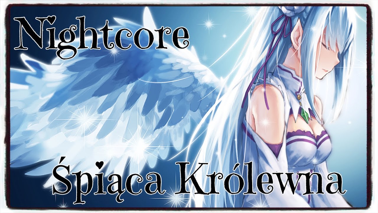 Nightcore - Śpiąca Królewna (Marta Bijan)