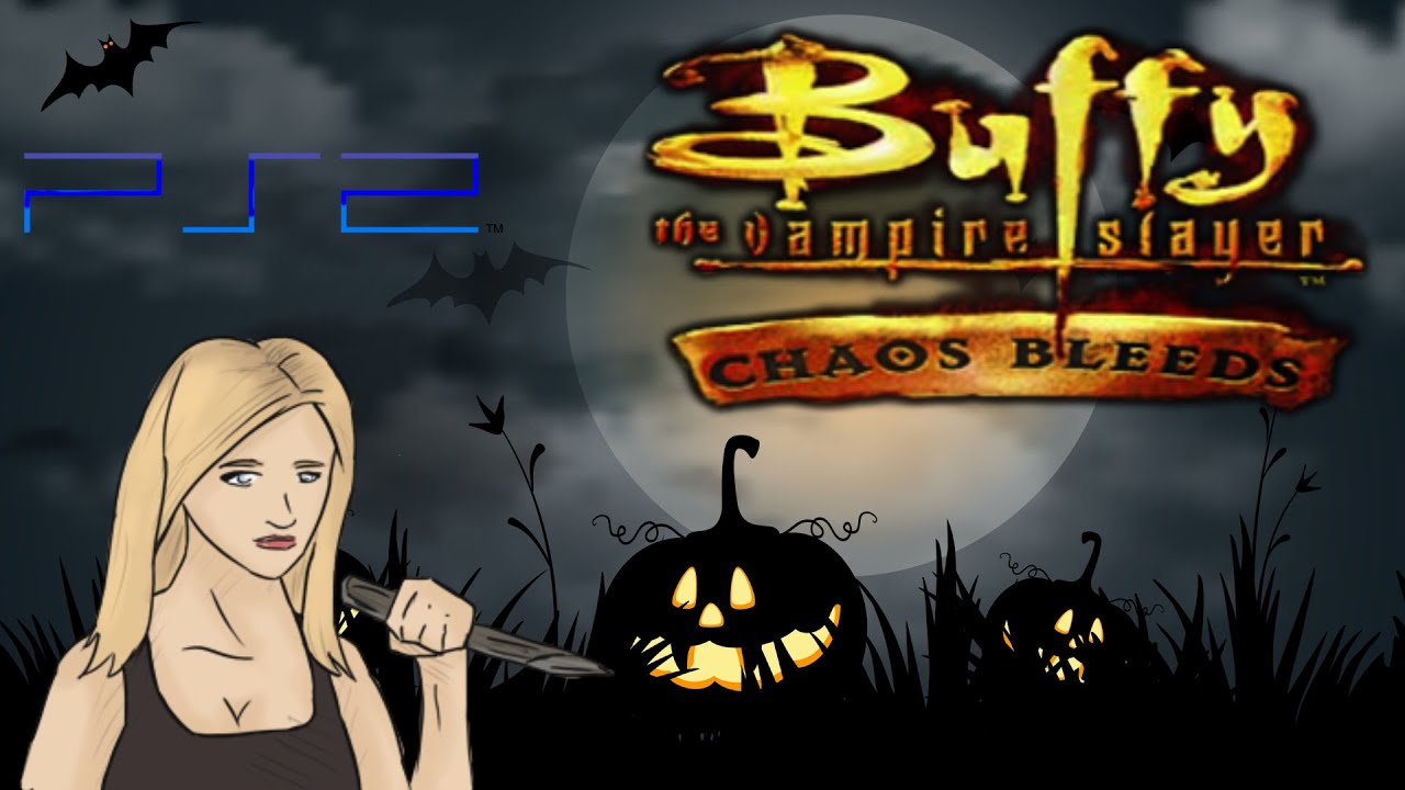 Buffy the Vampire Slayer Chaos Bleeds: The Best Game You Never Played