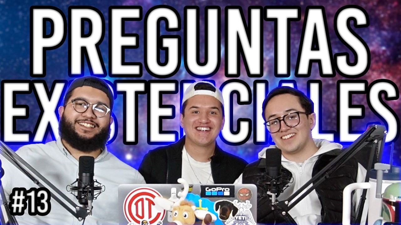 PREGUNTAS EXISTENCIALES | No Es Consejo Ep.13