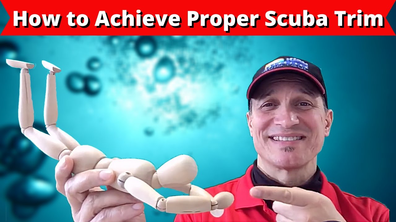 How to Achieve Proper Scuba Trim  (Scuba Tips and Tricks)