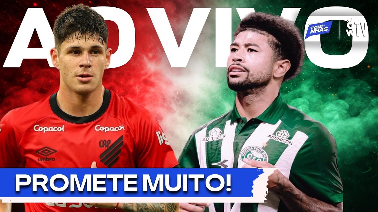 🚨AO VIVO: ATHLETICO E CORITIBA SONHAM ALTO NO BRASILEIRÃO?