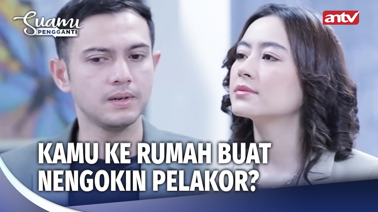 Suami Kang Selingkuh Panik Kepergok Istri | Suami Pengganti Eps 105 (5/5)