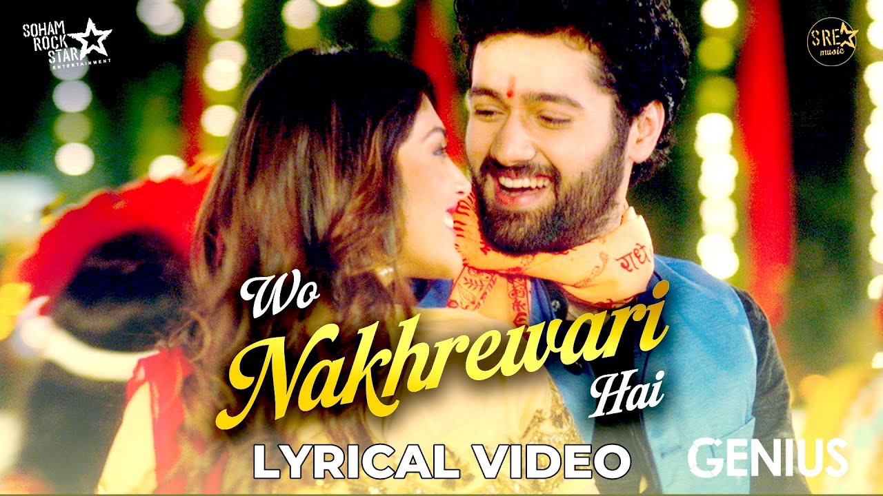 Wo Nakhrewari Hai Video Song - Genius | Utkarsh Sharma, Ishita chauhan | Hemant Brijwasi | SRE Music
