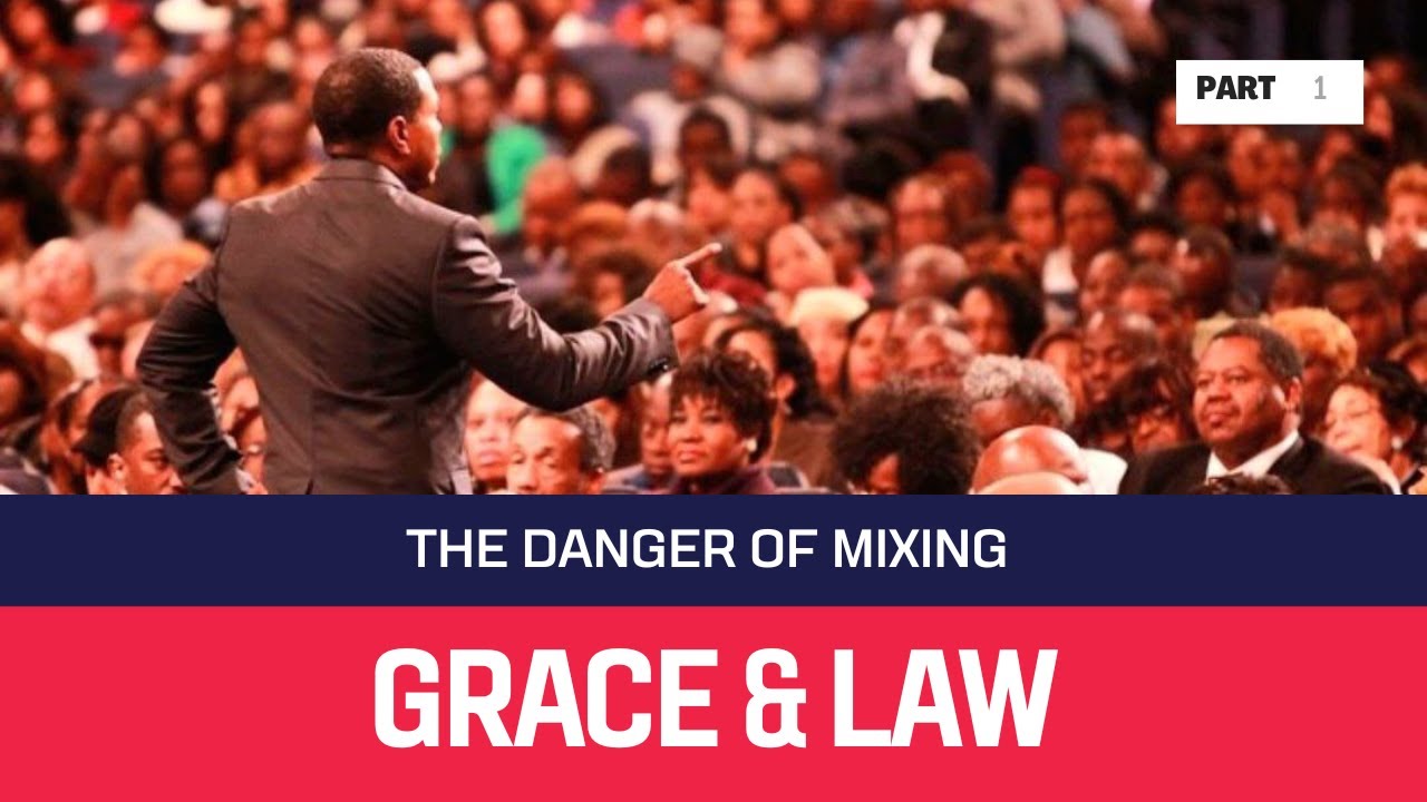 Part - 1 l The Danger of Mixing Grace and Law l #GraceNotLaw #CrefloDollar #JesusFinishedWork #love