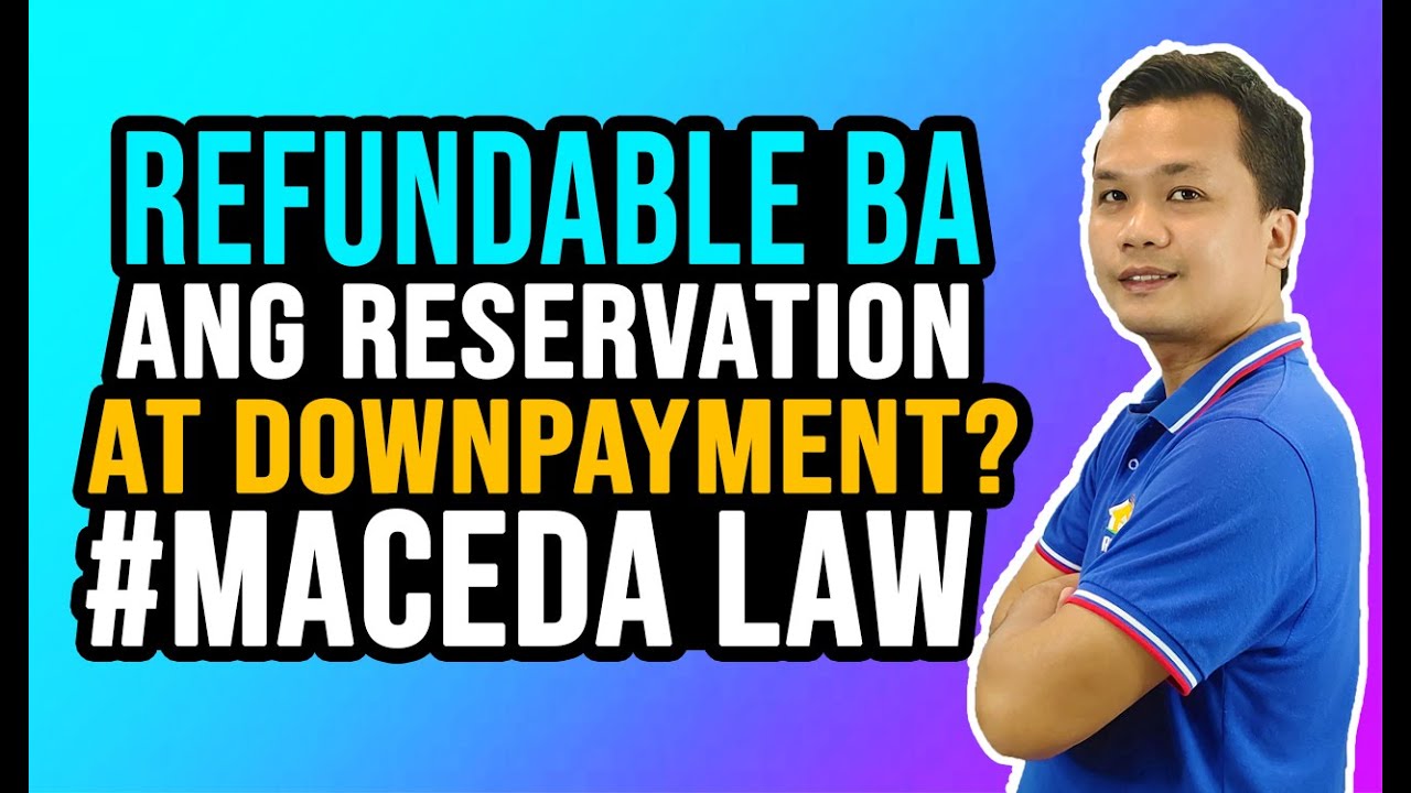 Refundable ba ang Reservation at Down? | Tips on Buying a House Philippines