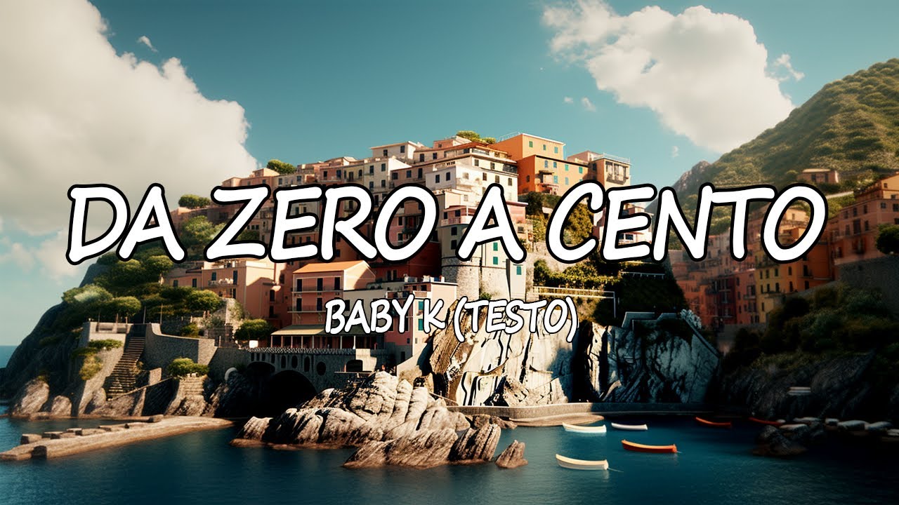 Da zero a cento - Baby K(Testo)