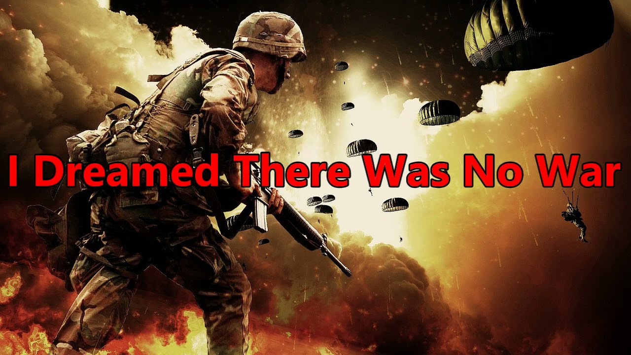 I Dreamed There Was No War