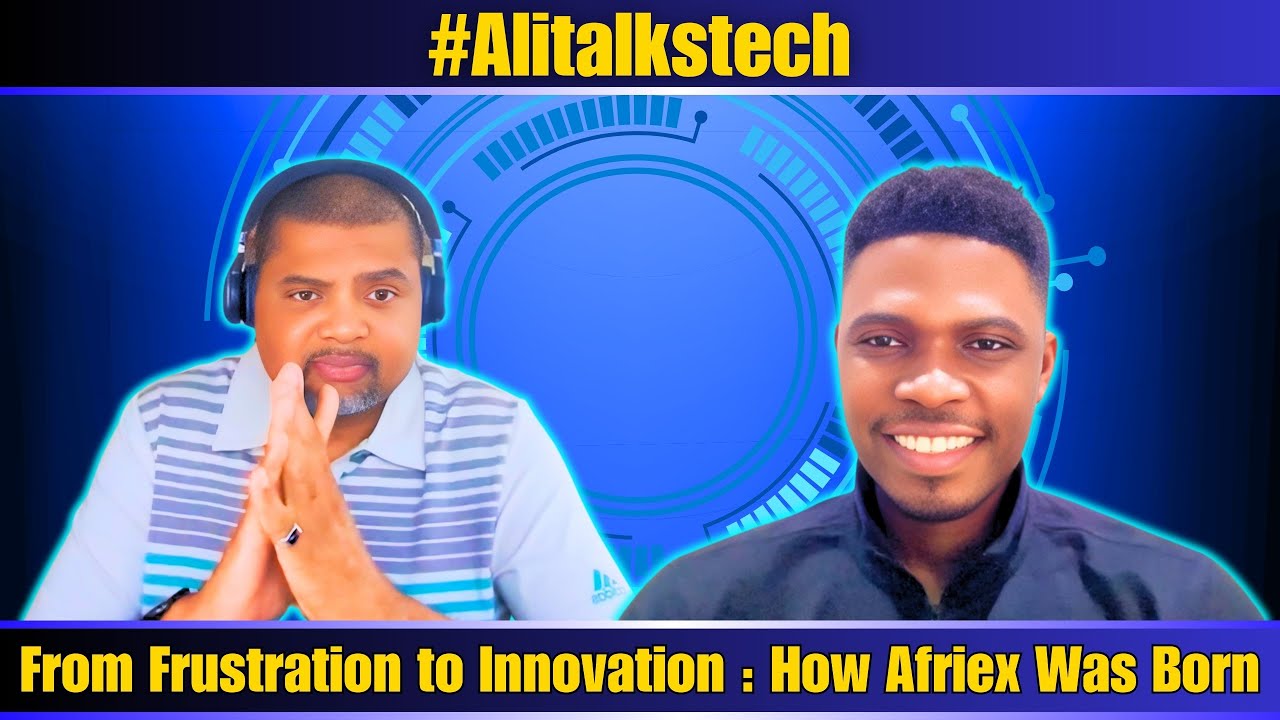 Frustrated Customer to FinTech Founder - Tope Alabi Builds Afriex | #Alitalkstech S3 ep1