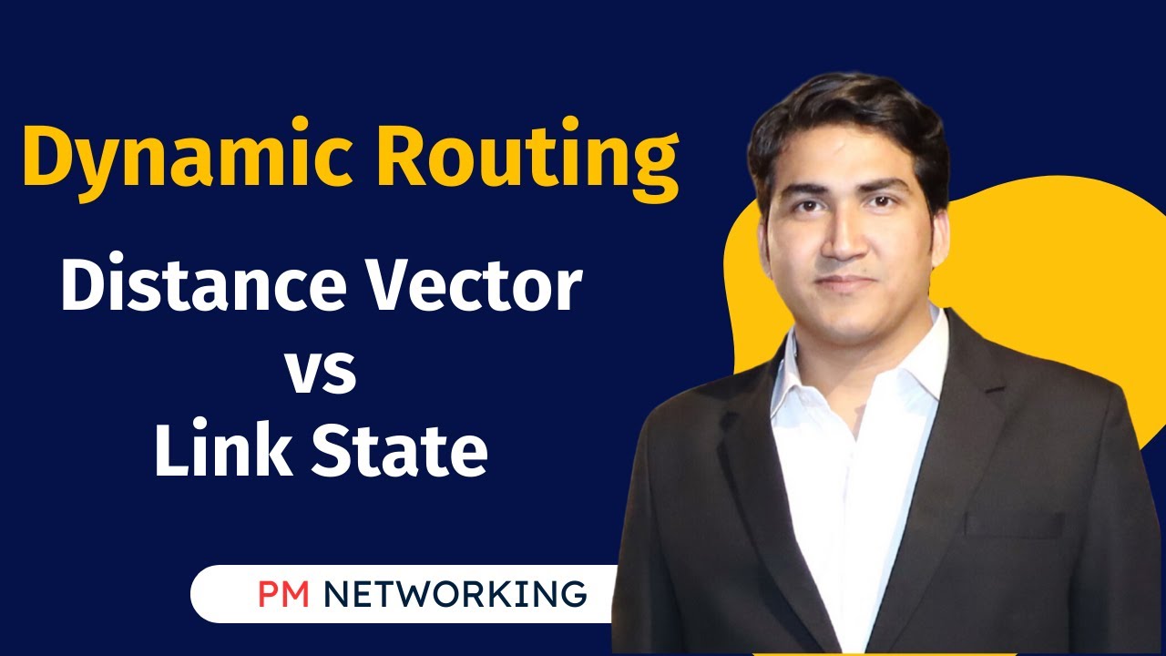 Dynamic Routing Protocols | Distance Vector vs Link State Routing Protocols