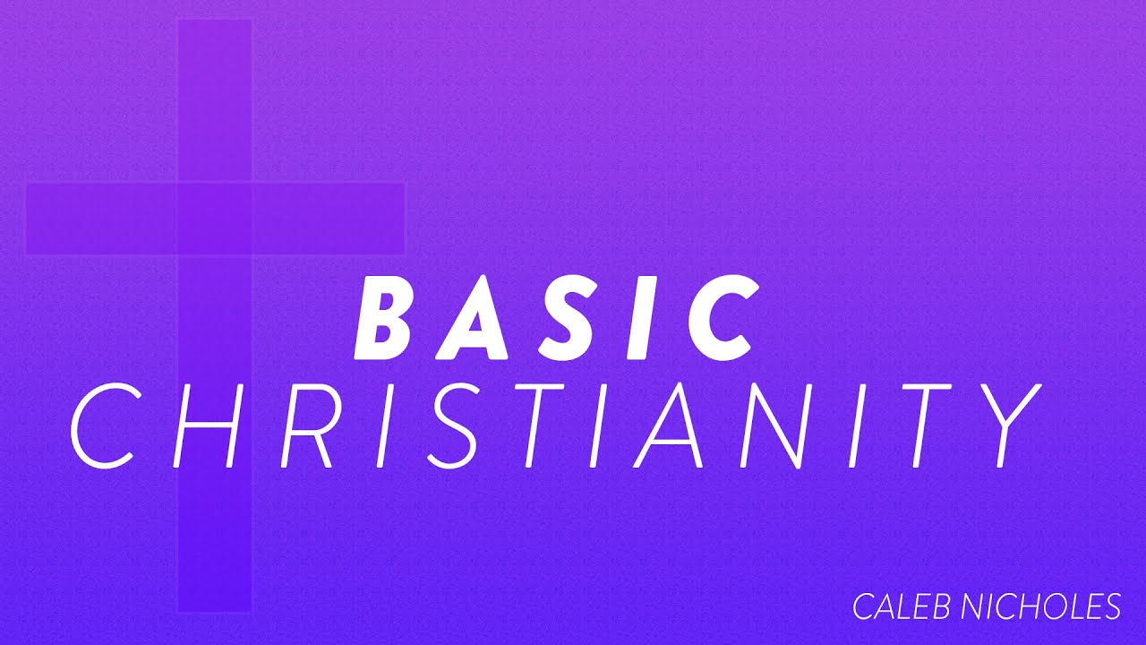 Basic Christianity