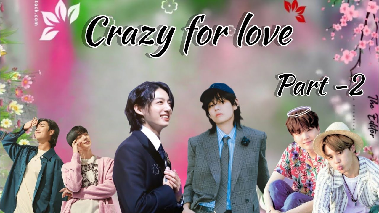 Crazy for love 💜[ part -2] taekook yoonmin and namjin love story 💜@btskingdreamers #taekook #bts