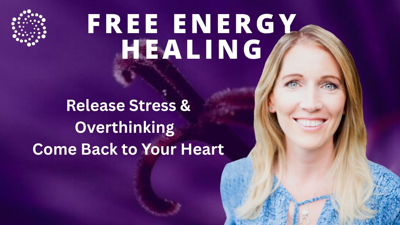 Release Stress & Overthinking | Free Live Energy Healing  with Dr. Katharina