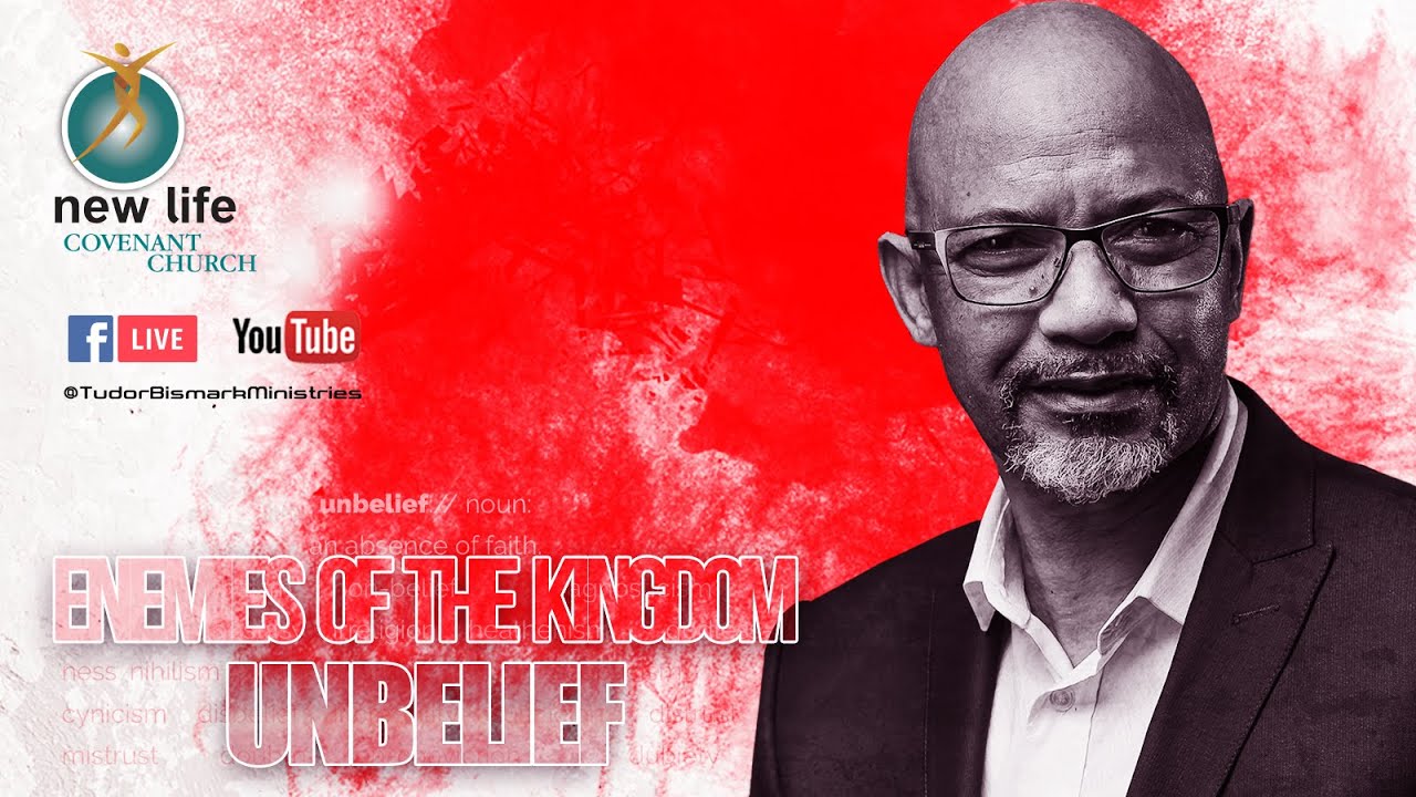 ENEMIES OF THE KINGDOM  UNBELIEF