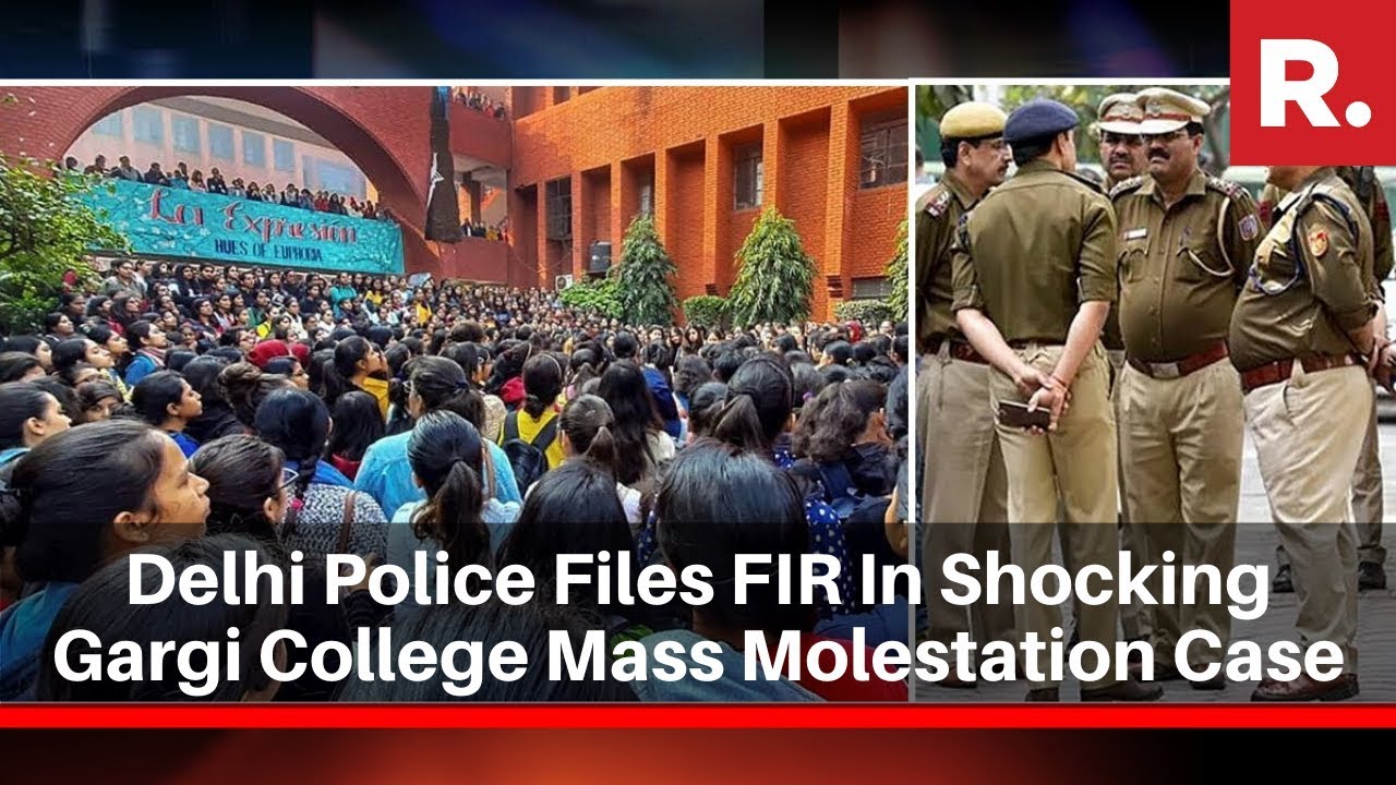 Delhi Police Files FIR In Shocking Gargi College Mass Molestation Case
