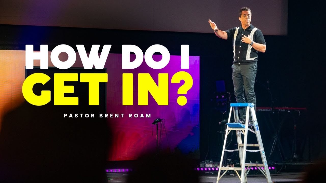 HOW DO I GET IN? | ROMANS | PART 3 | PASTOR BRENT ROAM