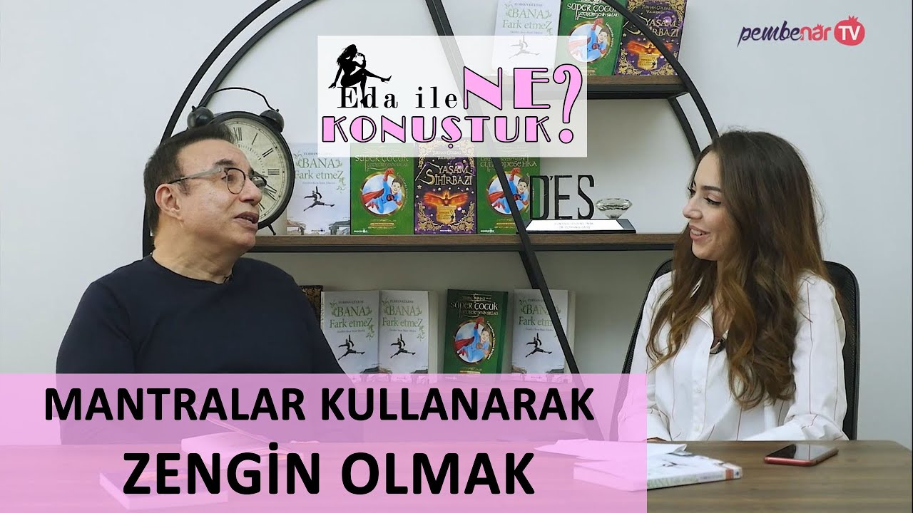 Turhan Güldaş: ''Düşünceleriniz İle Zengin Olun!'' |  Eda İle Ne Konuştuk?