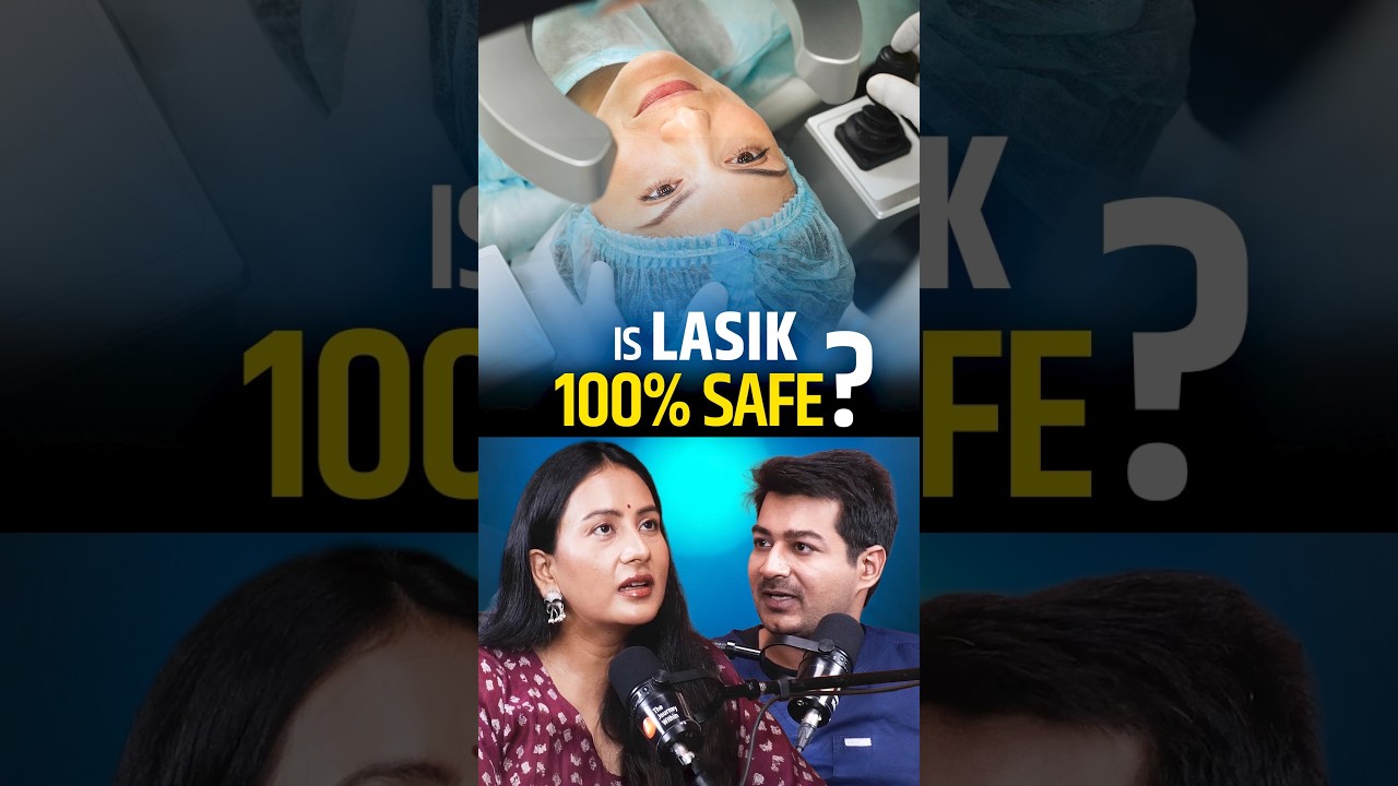 Is LASIK Surgery 100% Safe?