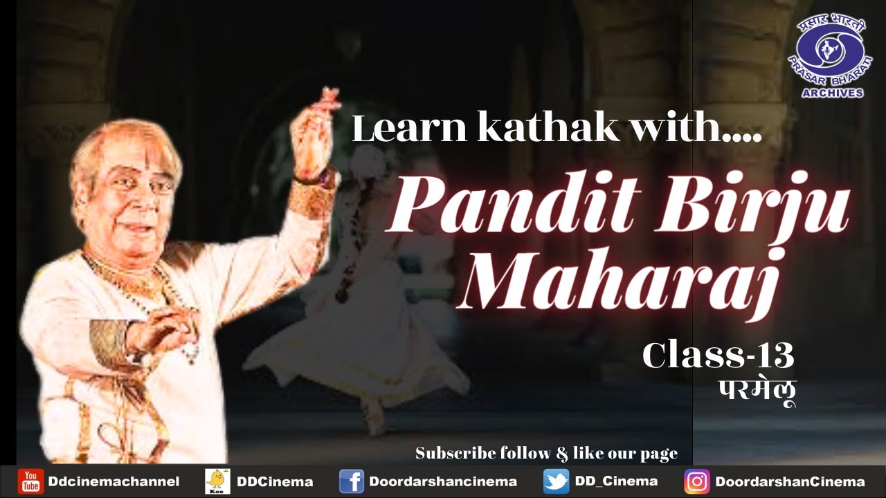 Learn Kathak with Pandit Birju Maharaj । Class -13 | Dance of India