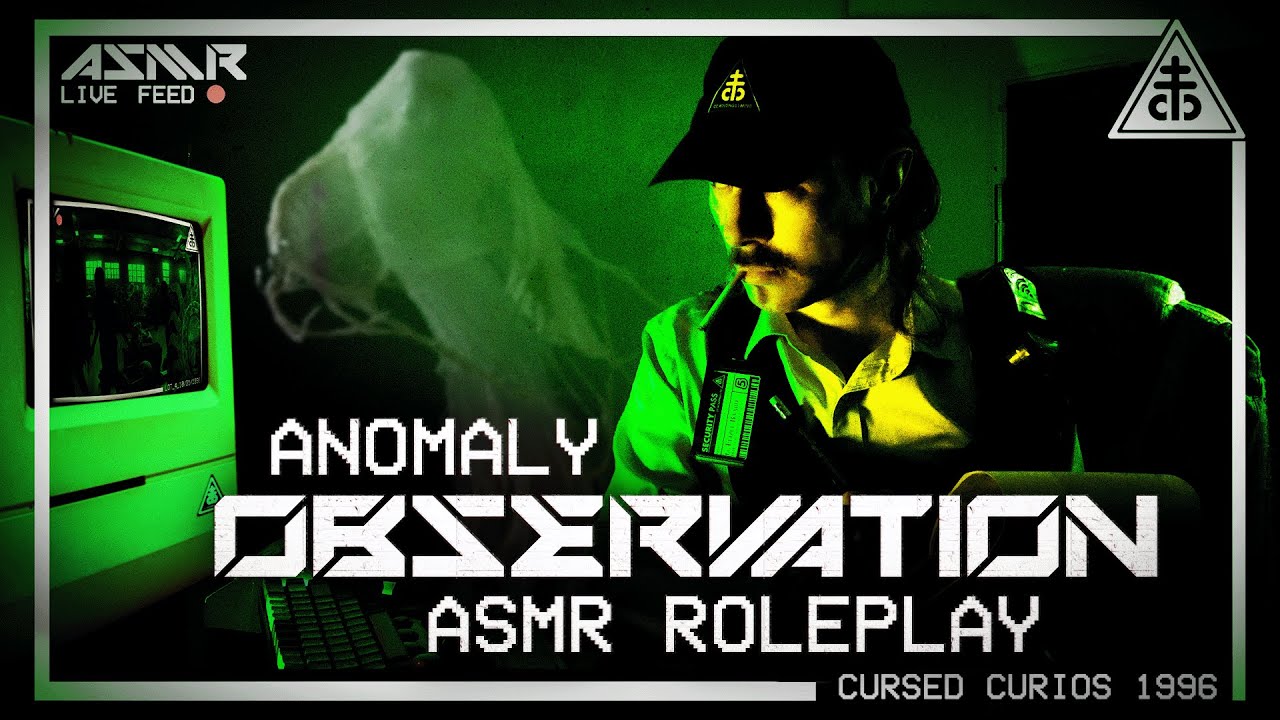 Отчёт об аномалии ASMR | Ролевая игра Cursed Curios Observation Duty