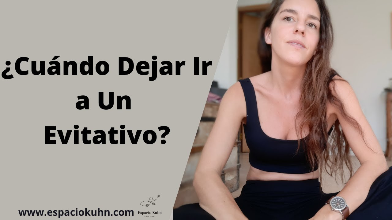 ¿CUANDO DEJAR IR A UN EVITATO?