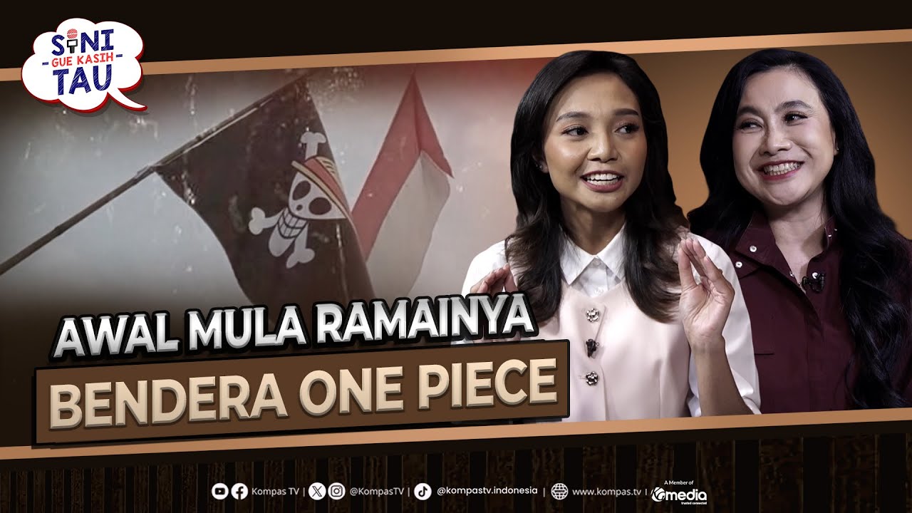 Bendera One Piece Ramai Dibahas, Bentuk Protes atau Kebebasan Berekspresi? | SINI GUE KASIH TAU