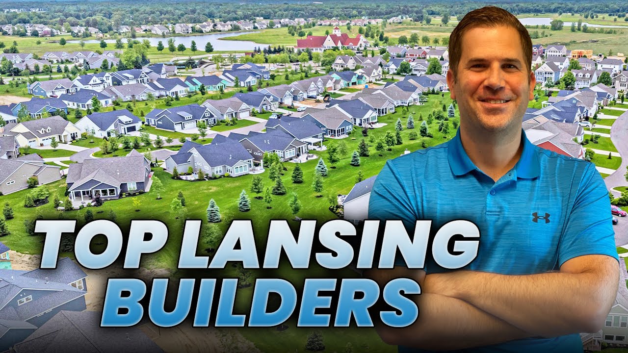 Top New Construction Builders In Lansing | 8 Best Lansing MI Home Builders Guide