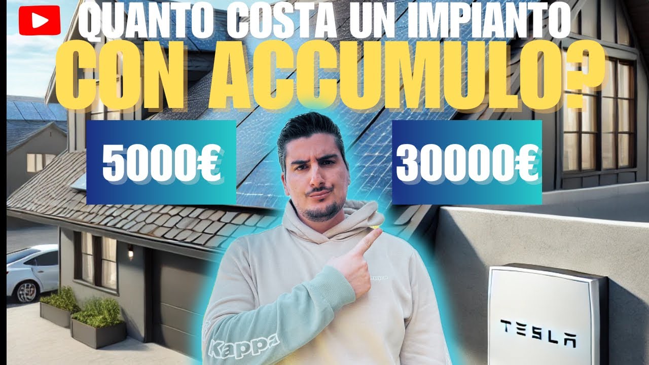 QUANTO COSTA DAVVERO UN IMPIANTO fotovoltaico con ACCUMULO?