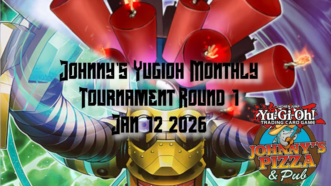 Johnny's YuGiOh! Tournament R1 Jan 12th 2026