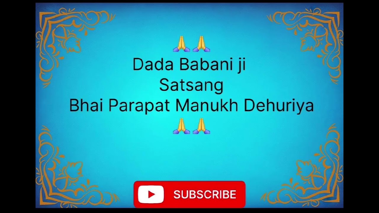 Dada Babani ji Satsang || Bhai Parapat Manukh Dehuriya ||