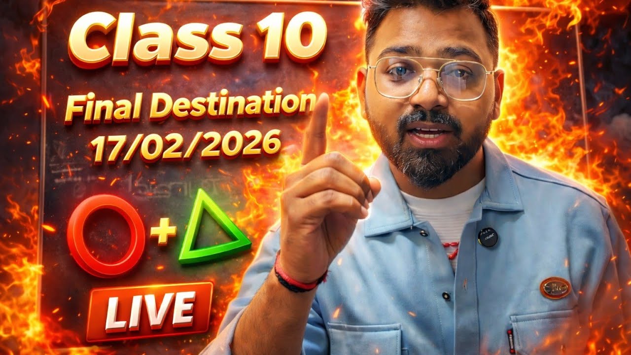🔴 CIRCLE ⭕ TRIANGLE 📐 FINAL DESTINATION 17/02/2026 l CLASS 10 l By Narenn_Sir