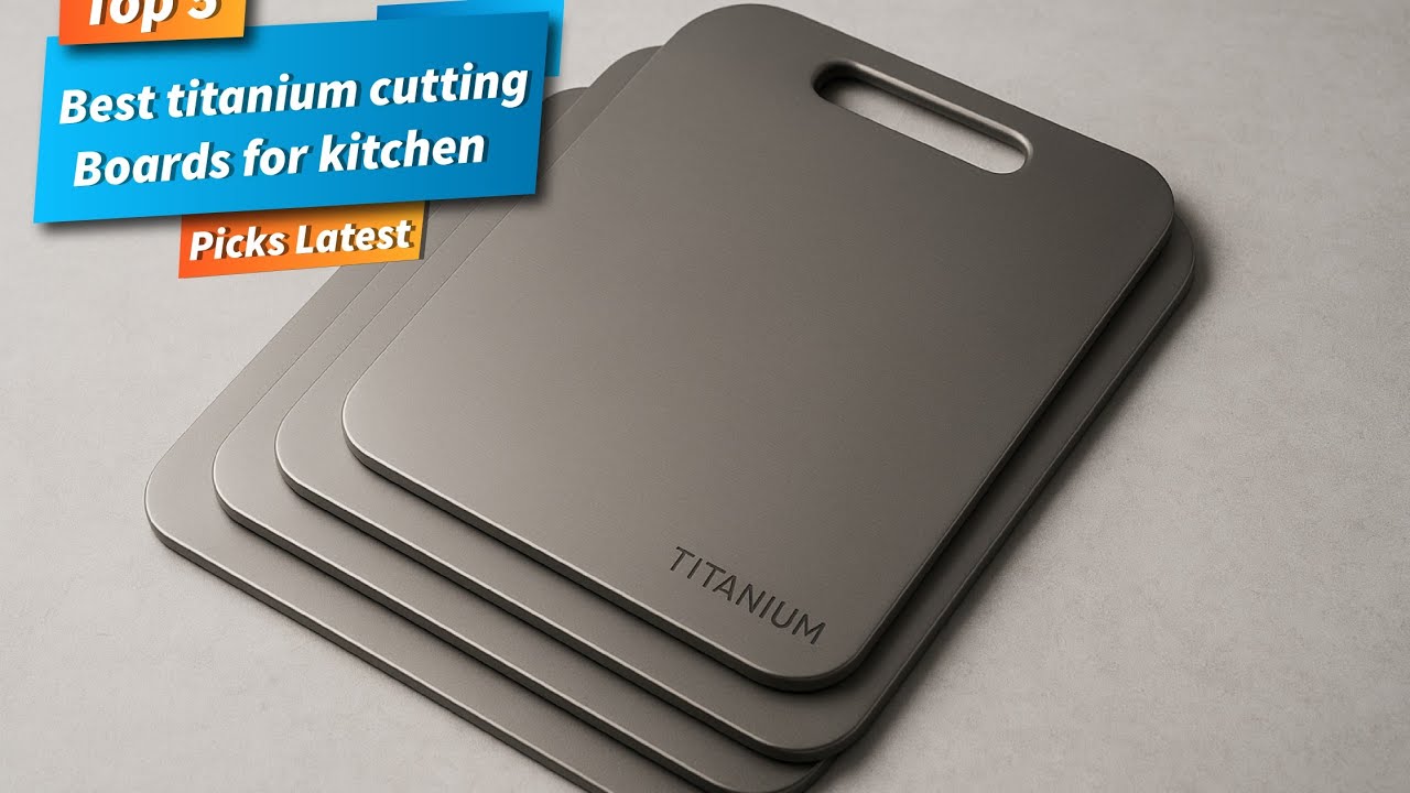 ✅ Best titanium cutting boards for kitchen: Titanium  cutting boards for kitchen (Buying Guide)