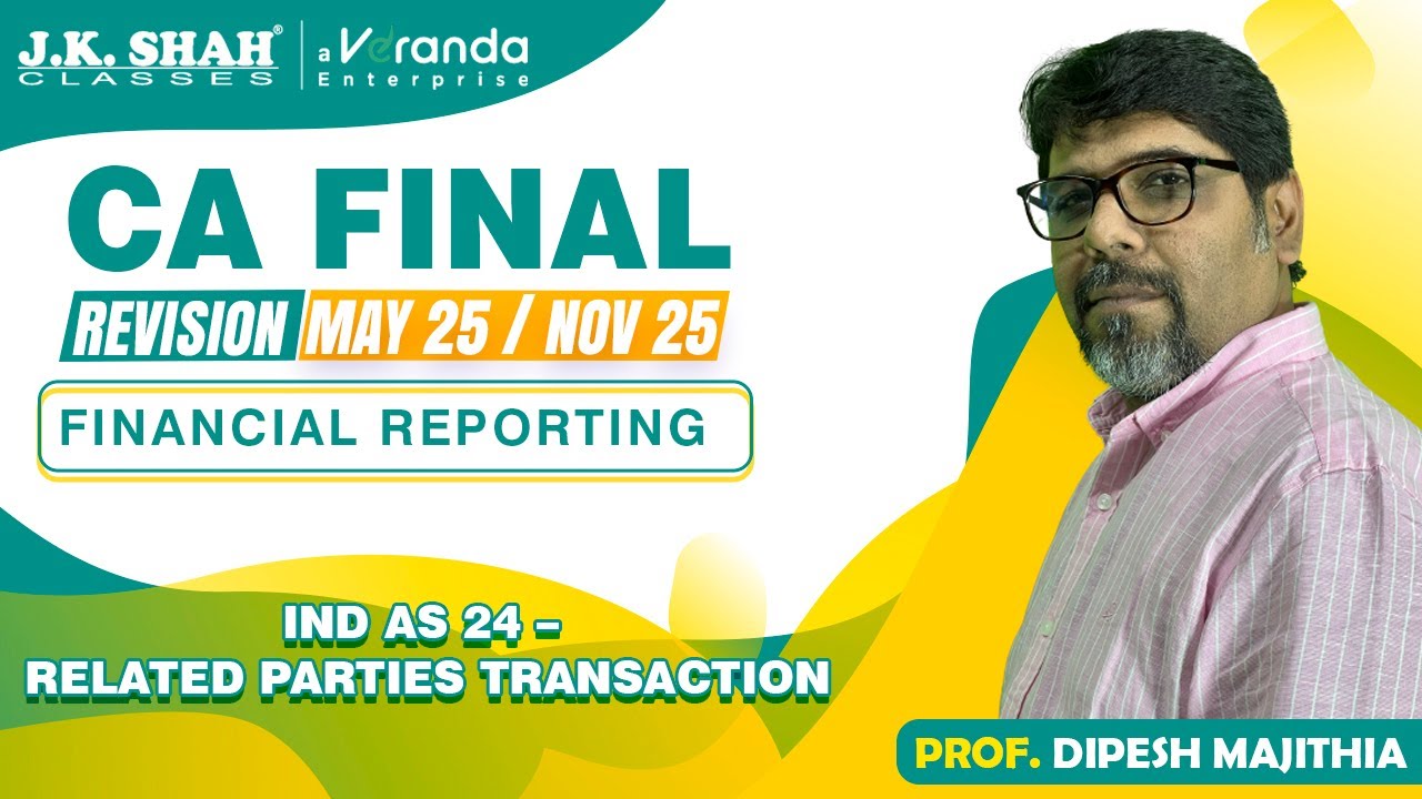 CA Final | Revision of Ind AS 24 Related Party Transaction | English