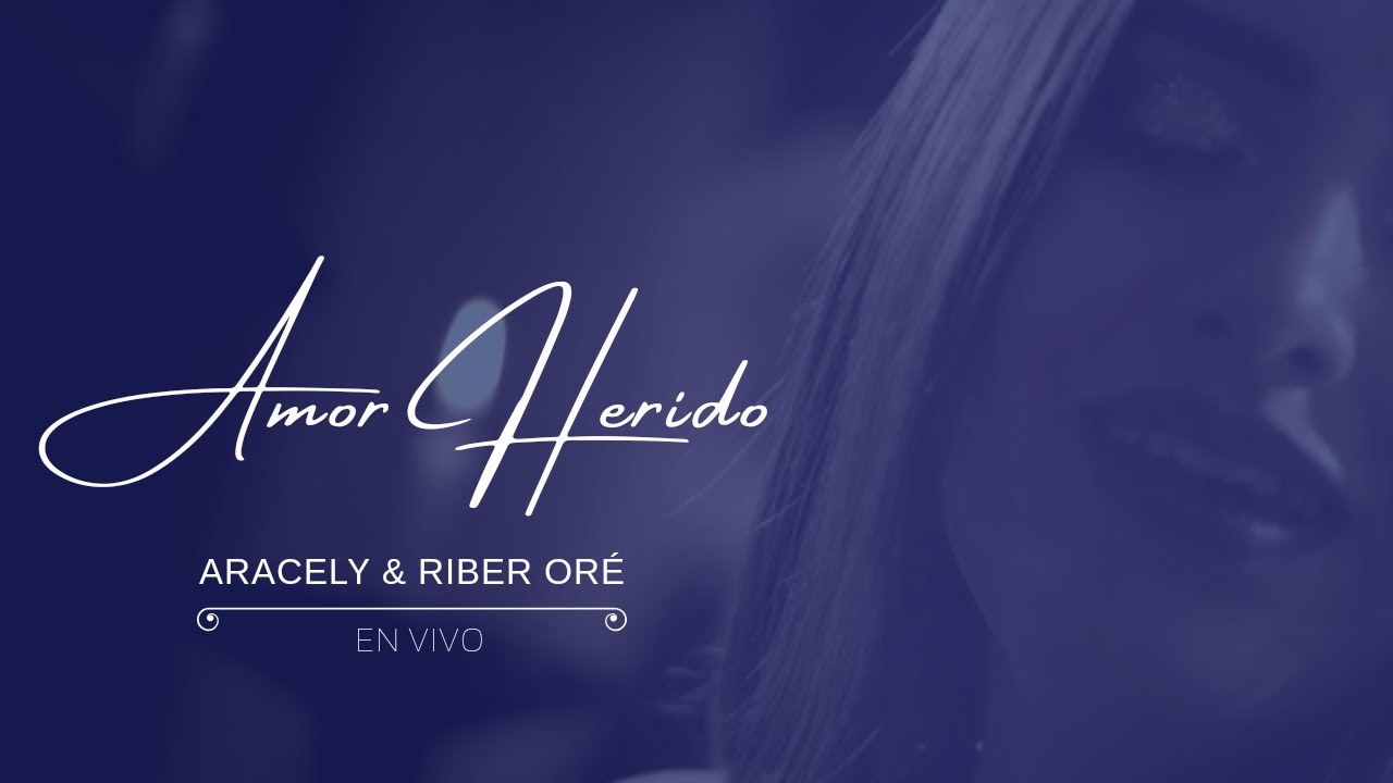 ARACELY & RIBER OR&Eacute; | AMOR HERIDO | CINE DIGITAL
