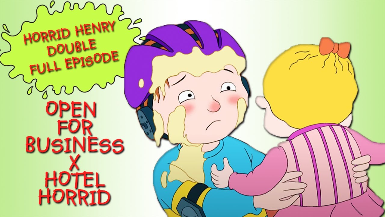Open for Business - Hotel Horrid | Horrid Henry DOUBLE Full Episodes
